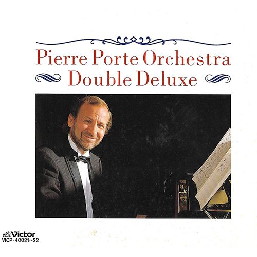 Pierre Porte Orchestra Double Deluxe