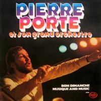 Pierre Porte et son Grand Orchestre